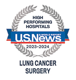 US News & World Report 2023-2024 High Performing Hospitals for Lung Cancer Surgery